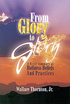 From Glory To Glory By Wallace Thornton, Jr.